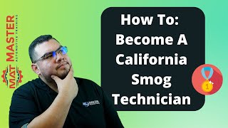 How to Become a California Smog Technician in 2022 [upl. by Nylatsyrc182]