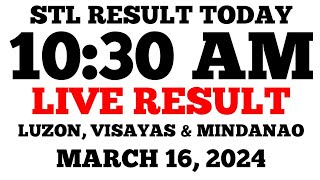 STL Result Today 1030AM Draw March 16 2024 STL Luzon Visayas and Mindanao LIVE Result [upl. by Jeanelle]