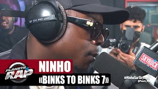 Ninho quotBinks to Binks 7quot PlanèteRap [upl. by Kruger]