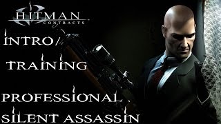 Hitman Contracts  Professional Silent Assassin HD Walkthrough  IntroTraining  CenterStrain01 [upl. by Michella349]