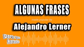 Alejandro Lerner  Algunas Frases Versión Karaoke [upl. by Lotte]