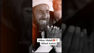 Abbas Abdali a blind naat khawanbeautiful voiceislamic videos Mera mola Meri ankhainislamicshort [upl. by Christabel]