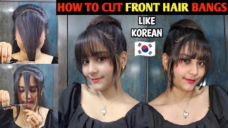 How To Cut Bangs At Home 🇰🇷💜🤌 Korean Style  How To Cut Front Bangs INDIANGLAMOUR07 [upl. by Ioyal]