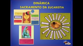 DINÂMICA SACRAMENTO DA EUCARISTIA [upl. by Davidoff118]