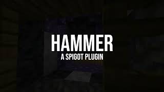 Hammer A Spigot Plugin [upl. by Dawaj]