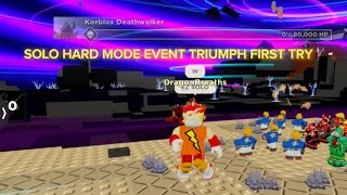 TDS ROBLOX THE HUNT SOLO HARD MODE DEFEATED KORBLOX DEATHWALKER TRIUMPH can use this as a tutorial [upl. by Nevar940]