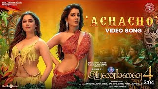 Achacho  Video Song  Aranmanai 4  SundarC  Tamannaah  Raashii Khanna  Hiphop Tamizha [upl. by Oicaro926]