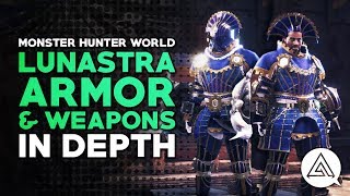 Monster Hunter World  Lunastra Armor amp Weapons in Depth  Skills Overview Weapon Bonuses amp More [upl. by Shererd]