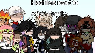 Hashiras react to Afton Family  FULL PART  CREDITS IN VIDEO  TIMESTAMPS  Mikagacha [upl. by Aglo]