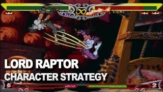 Darkstalkers  Lord Raptor Character Strategy [upl. by Kursh618]