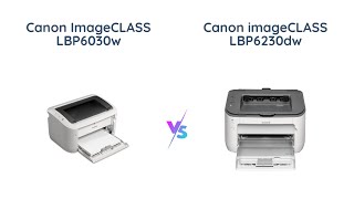 Canon ImageCLASS LBP6030w vs LBP6230dw Wireless Laser Printers Comparison [upl. by Nahtannhoj]