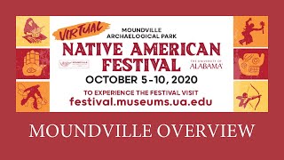 Virtual Moundville Native American Festival  Moundville Overview [upl. by Annwahsal]