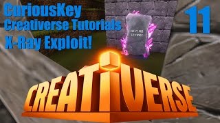 Creativerse Tutorials 11 XRay Exploit [upl. by Patty]