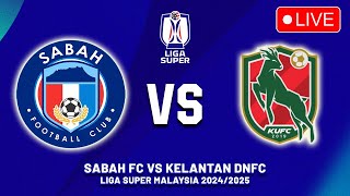 🔴 SABAH FC VS KELANTAN DARUL NAIM JADUAL SIARAN LANGSUNG LIGA SUPER MALAYSIA 202425 MALAM INI [upl. by Aisitel696]