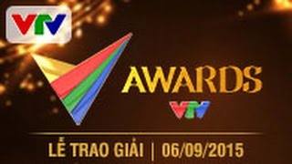 VTV AWARDS 2015  FULL HD  06092015 [upl. by Mcclenon190]