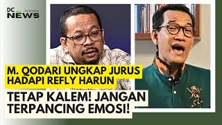 M Qodari Ini Tips amp Tricks Hadapi Refly Harun [upl. by Carlita]