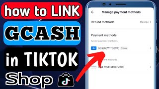 HOW TO LINK GCASH IN TIKTOK SHOP  ADD GCASH AS PAYMENT METHOD ON TIKTOK SHOP [upl. by Aala]