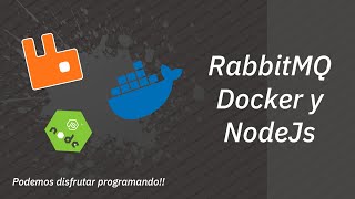 Tutorial  Como usar RabbitMQ con Docker y NodeJs ESPAÑOL [upl. by Tobye]