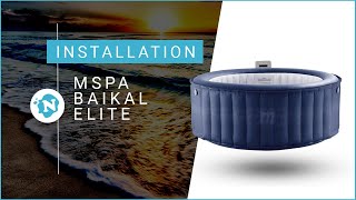 Comment installer son Spa gonflable MSpa Baikal Elite Nautigames [upl. by Kimon]