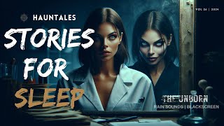 Scariest Horror Stories For Sleep With Rain Sound To Relax  Vol 26  Black Screen  Hauntales [upl. by Aimas637]