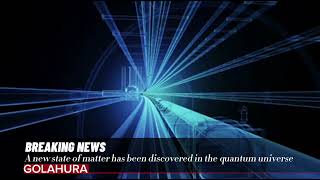 A new state of matter has been discovered in the quantum universe [upl. by Coh540]