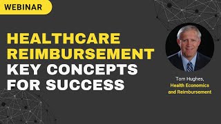 Healthcare Reimbursement Understanding Key Concepts to Maximize Business Success  Galen Data [upl. by Greenebaum665]