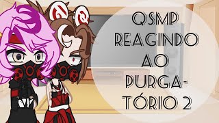 👁️☢️QSMP reacting to Purgatory 2☢️👁️ 🇧🇷🇺🇸🇪🇦 [upl. by Nylle886]