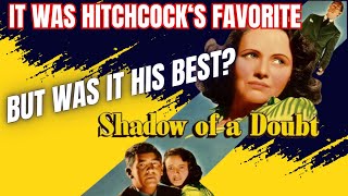 quotSHADOW OF A DOUBTquot It Was Alfred Hitchcocks Favorite But Was It His Best Movie [upl. by Mcnutt]