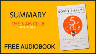 Summary of The 5 AM Club by Robin Sharma  Free Audiobook [upl. by Ameekahs756]