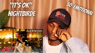 GONDEN BUZZER ORIGINAL SONG BY NIGHTBIRDE  ITS OK MAKES SIMON COWELL EMOTIONAL  Reaction [upl. by Tsiuqram]