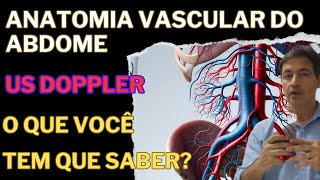 Anatomia Vascular do Abdome Ultrassom Doppler [upl. by Lerad]