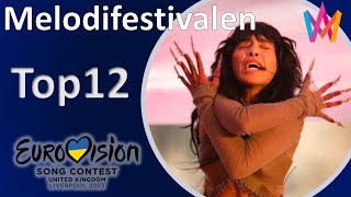 Sweden – Melodifestivalen 2023– Final My Top 12 [upl. by Hplar]