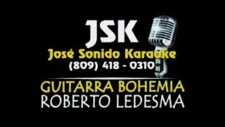 Roberto Ledesma Guitarra Bohemia Karaoke [upl. by Ffoeg582]