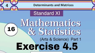 Ch4 Determinant and Matrices  Exercise 45  Class 11th  Maths1 Lec16  GanitachaBadshah [upl. by Tnemelc]