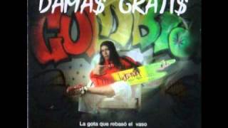 Damas Gratis  El Vago Fumanchu [upl. by Anaibib475]