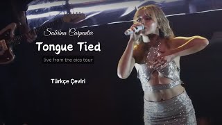 Sabrina Carpenter  Tongue Tied cover live from the eics tour Türkçe Çeviri [upl. by Oirasan]