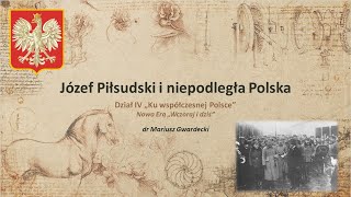 Józef Piłsudski i niepodległa Polska [upl. by Ellocin945]