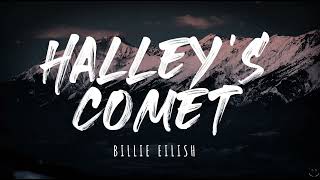 Billie Eilish  Halley’s Comet Lyrics 1 Hour [upl. by Massiw]