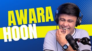 Awara Hoon🤪  RJ Naved [upl. by Silvester]