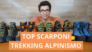 MIGLIORI SCARPONI TREKKING ALPINISMO 2023 [upl. by Sirehc]