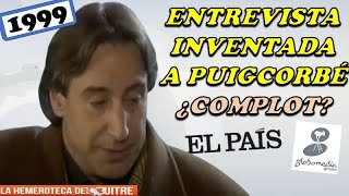 Entrevista inventada a Juanjo Puigcorbe de Ramón de España ¿Complot de El País  1999 [upl. by Particia950]