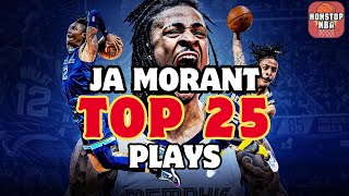 Ja Morant’s JawDropping TOP 25 Plays [upl. by Ennaecarg]