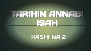 Tarihin Annabi Isah 2 [upl. by Assillam195]