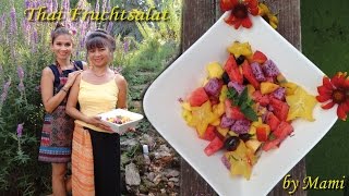 OBSTSALAT MAL ANDERS THAI ART ยําผลไม้ MEGA GESUNDampYUMMY [upl. by Jade]