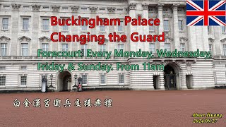 Buckingham Palace Changing the Guard 20240927 Friday 白金漢宮衛兵交接表演要或不要 [upl. by Shipley649]