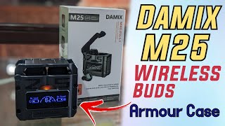 Damix M25 Armour Buds Unboxing amp Review  ENC Low Latency [upl. by Aiksa783]