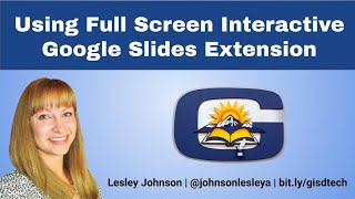 Using Fullscreen Interactive Google Slides Extension [upl. by Zuckerman]