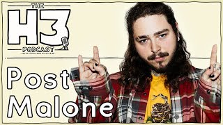 H3 Podcast 39  Post Malone [upl. by Chastity]