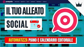 Automatizza il PIANO EDITORIALE dei tuoi SOCIAL grazie al Calendario di POSTPICKER Tutorial [upl. by Fornof113]