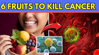 Everyone Must Eat 6 Fruits To Lower Cancer Risk At 50 [upl. by Nickelsen]